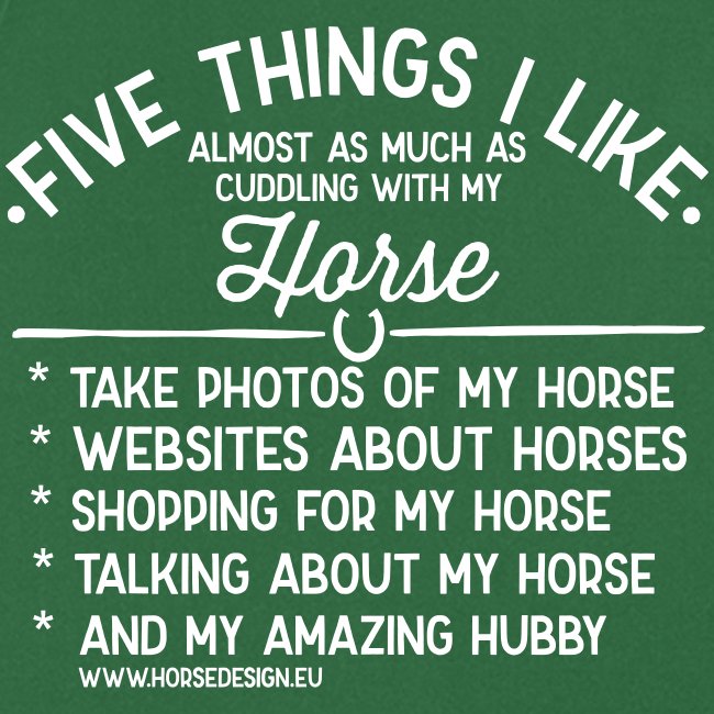 Fünf Dinge die ich lieber mag - Pferd