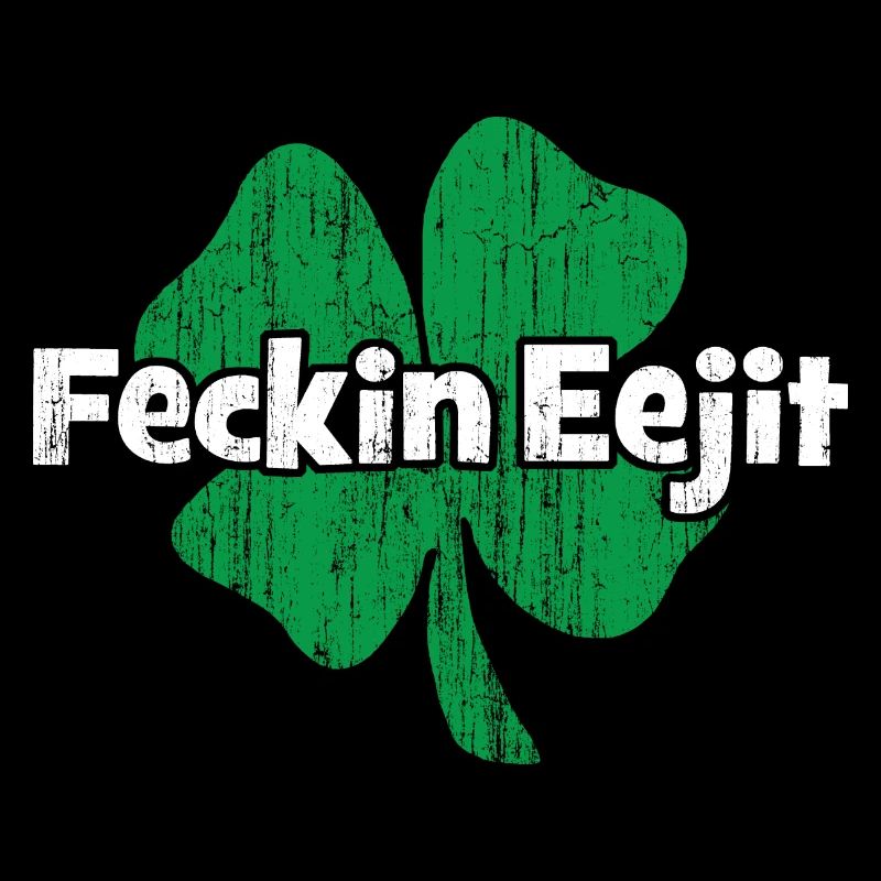 Irish fecking Eejit