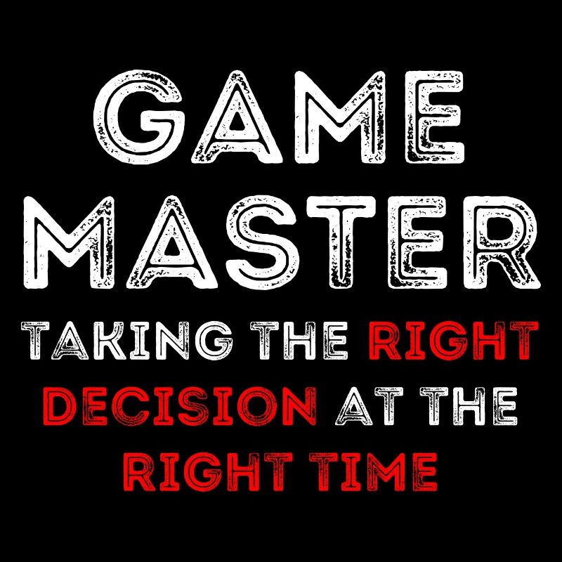 Game Master Taking the right decision ..