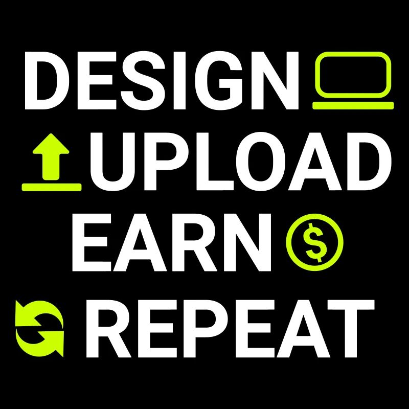 design upload earn repeat