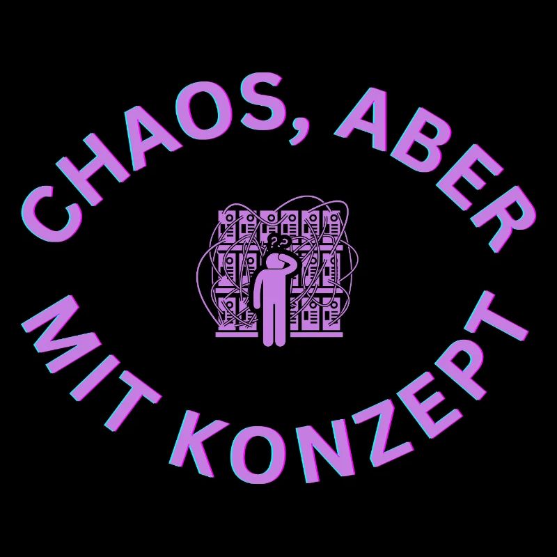 Chaos spruch Tshirt pullover