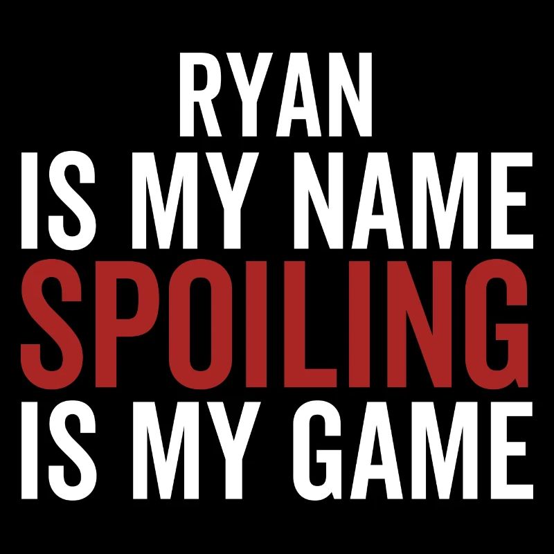 Ryan est mon nom Spoiling est mon jeu