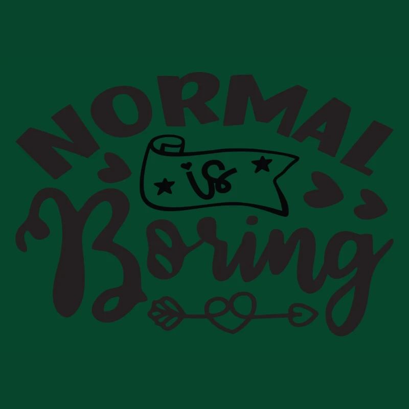 Normal is Boring