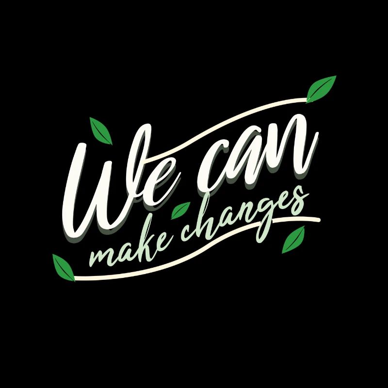 WE CAN MAKE CHANGES
