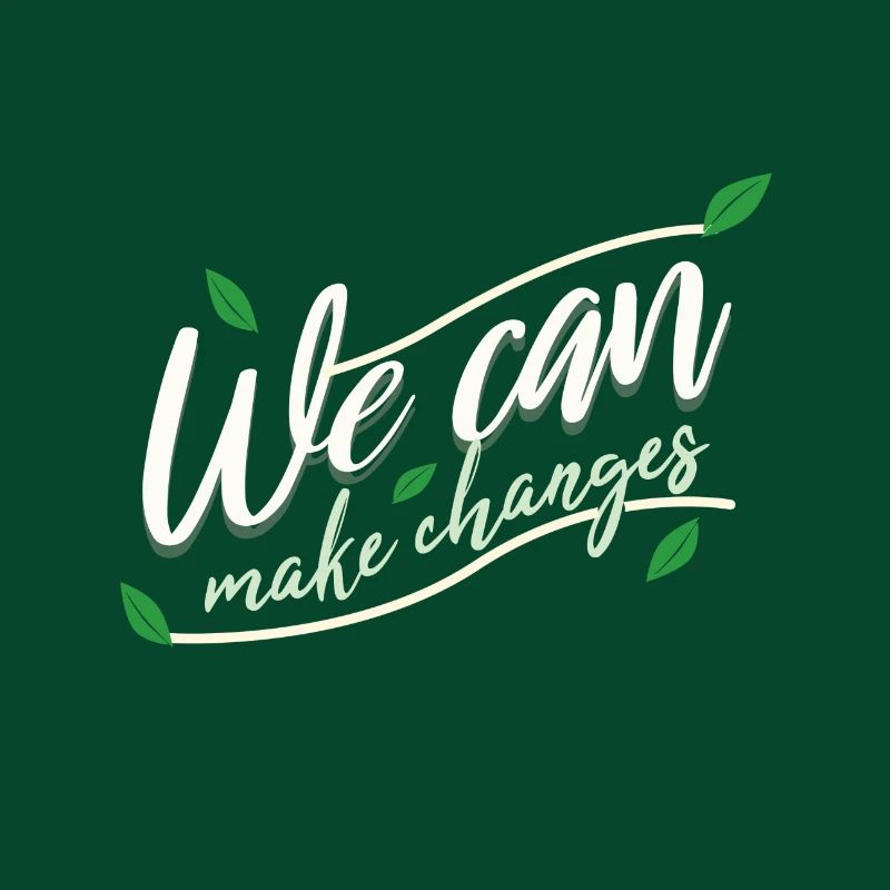 WE CAN MAKE CHANGES