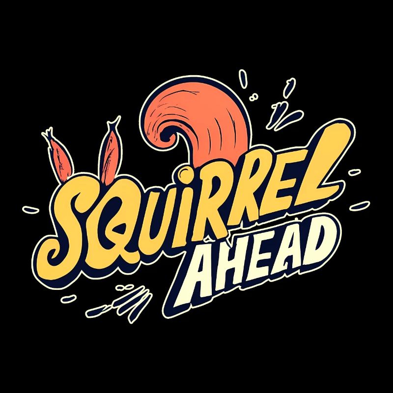 "squirrel ahead" Text Logo, Fun