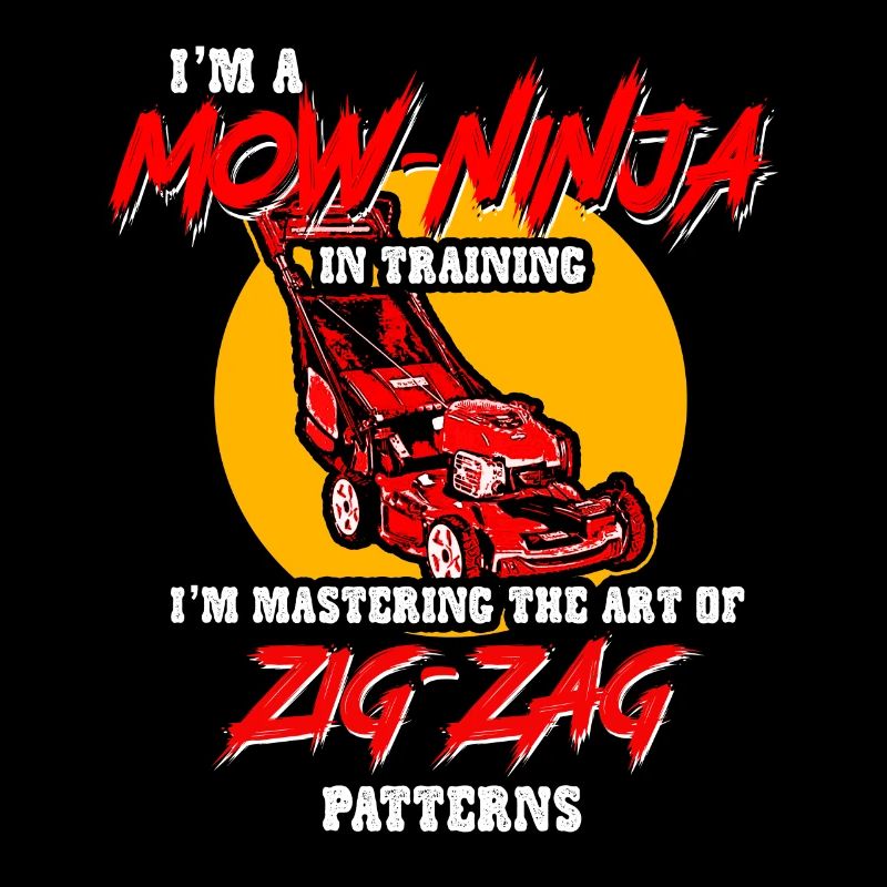 Lawn Care I'm A Mow Ninja In Training