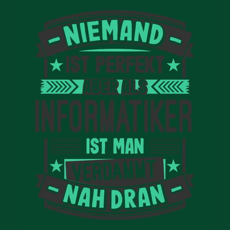 Perfekter Informatiker Spruch Computer Nerd PC Ges