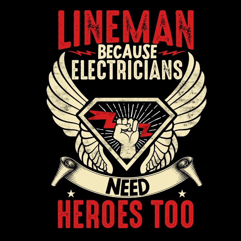 Electrical Lineman Because