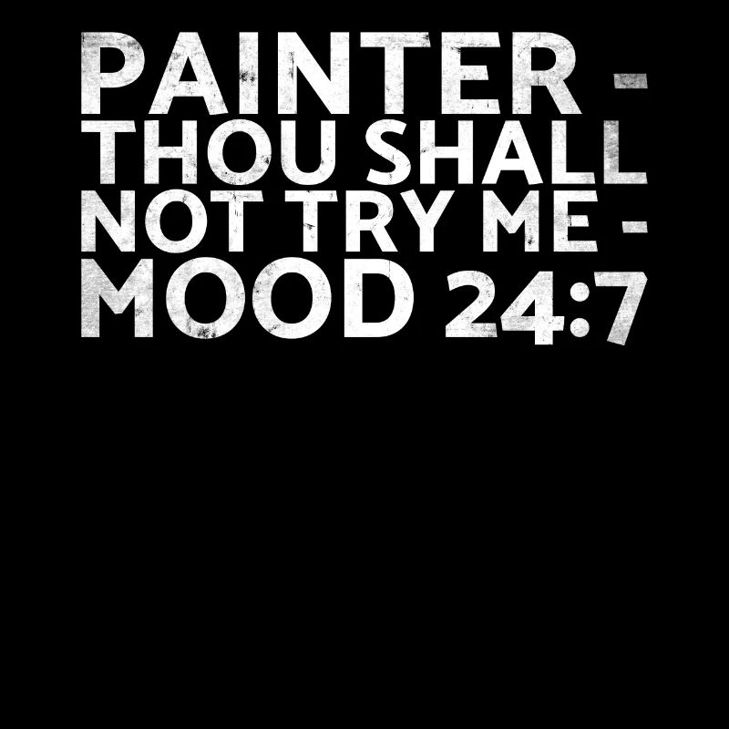 Painter_ Tu ne devrais pas Me_ Mood 24:7 design