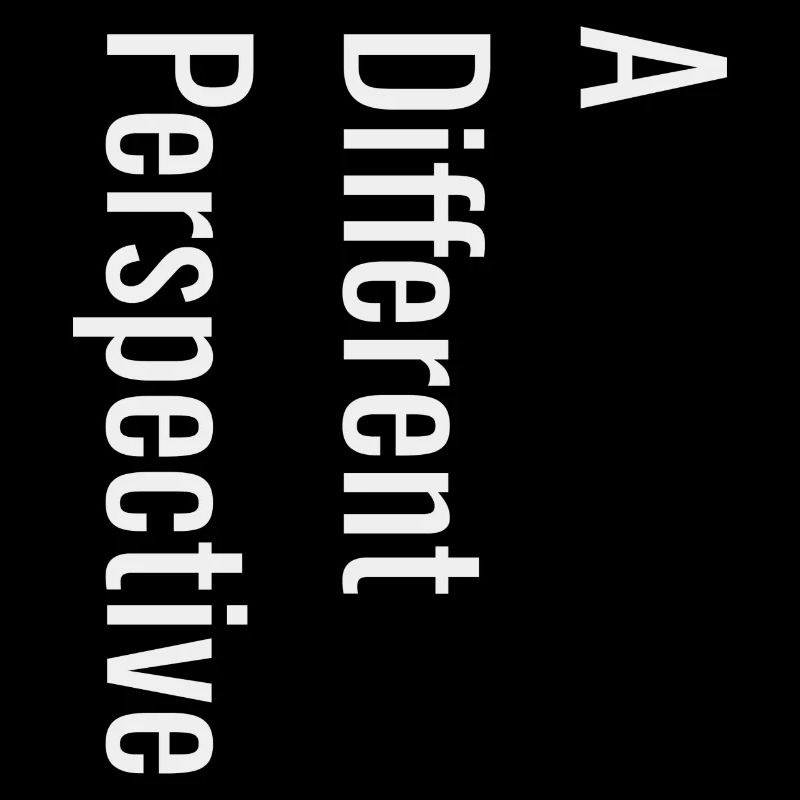 A Different Perspective