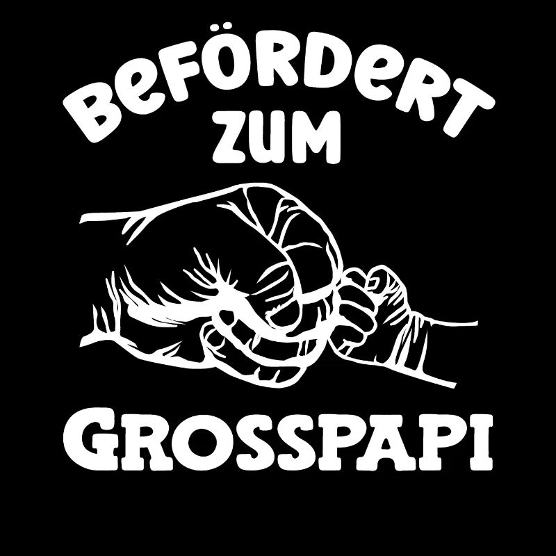 Befördert zum Grosspapi Schweiz Hallo Opa Schweiz