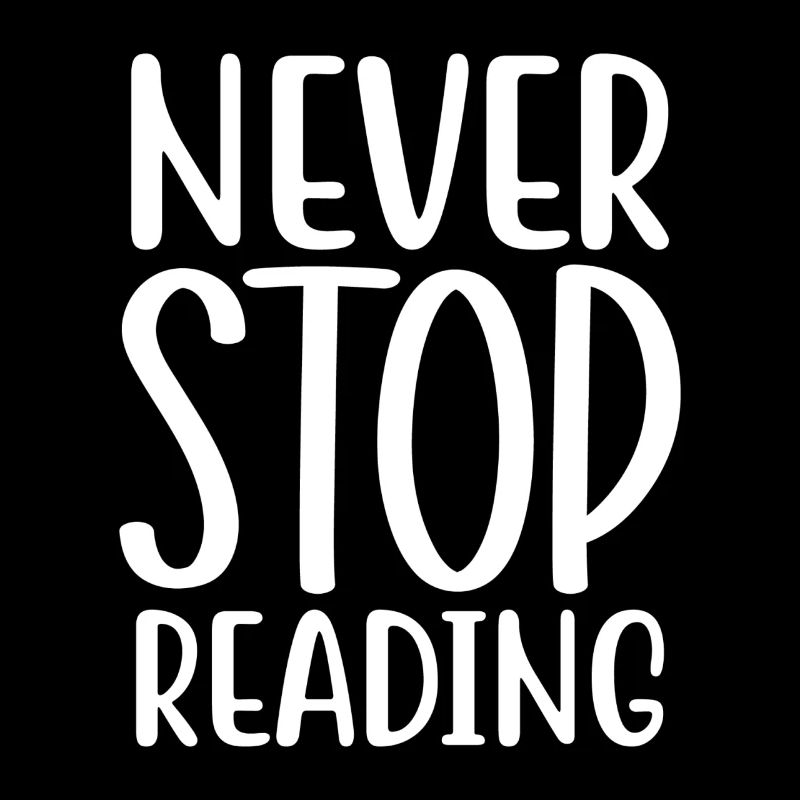 Never Stop Reading