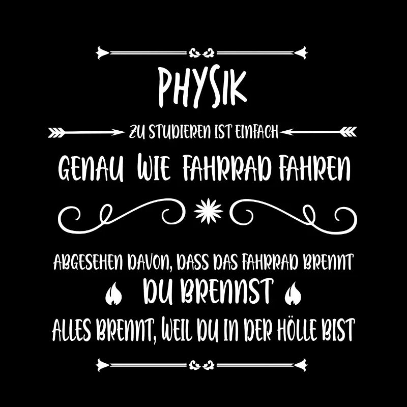Physikstudent Physik Student | lustiger Spruch