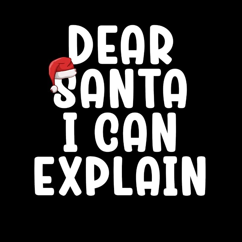 Dear Santa I Can Explain
