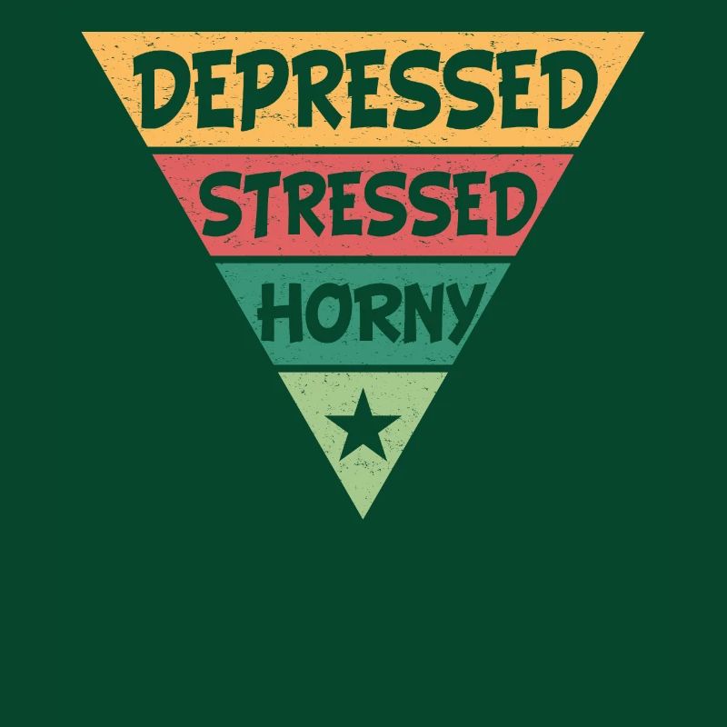 Depressed Stressed Horny