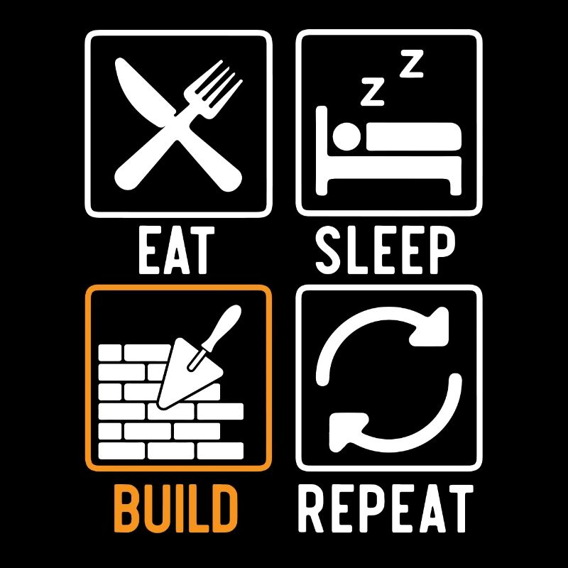 Manger Dormir Construire Répéter Construction Maçon