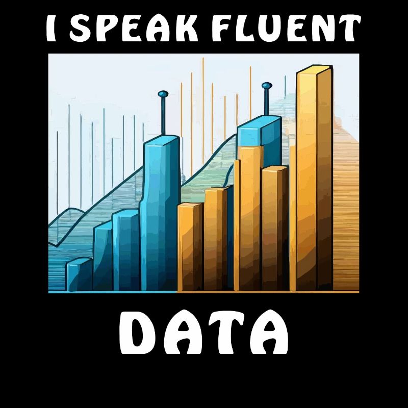 I SPEAK FLUENT DATA