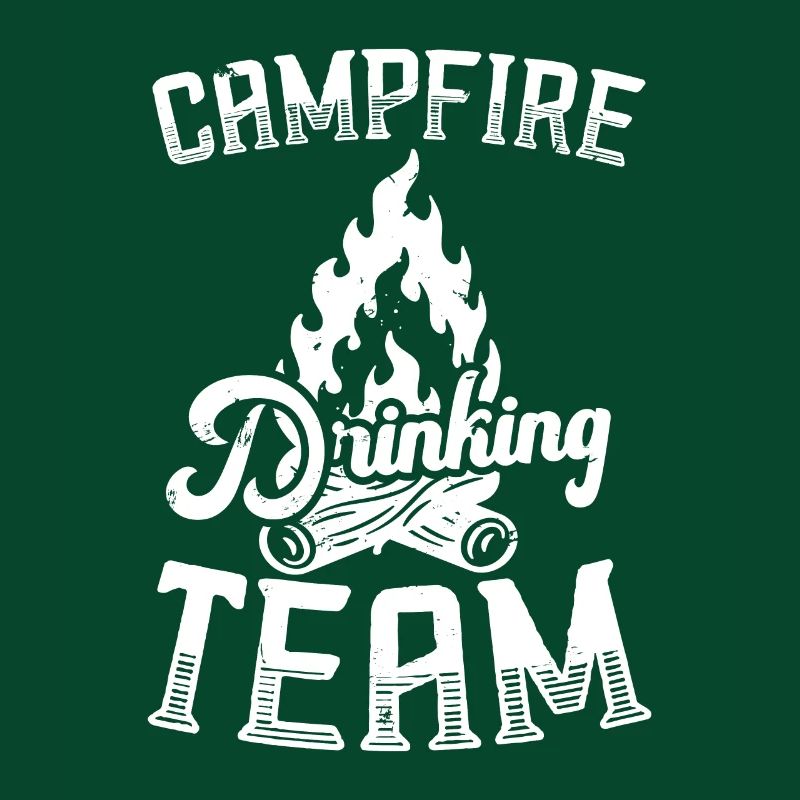 Campfire Drinking Team Camping Camper