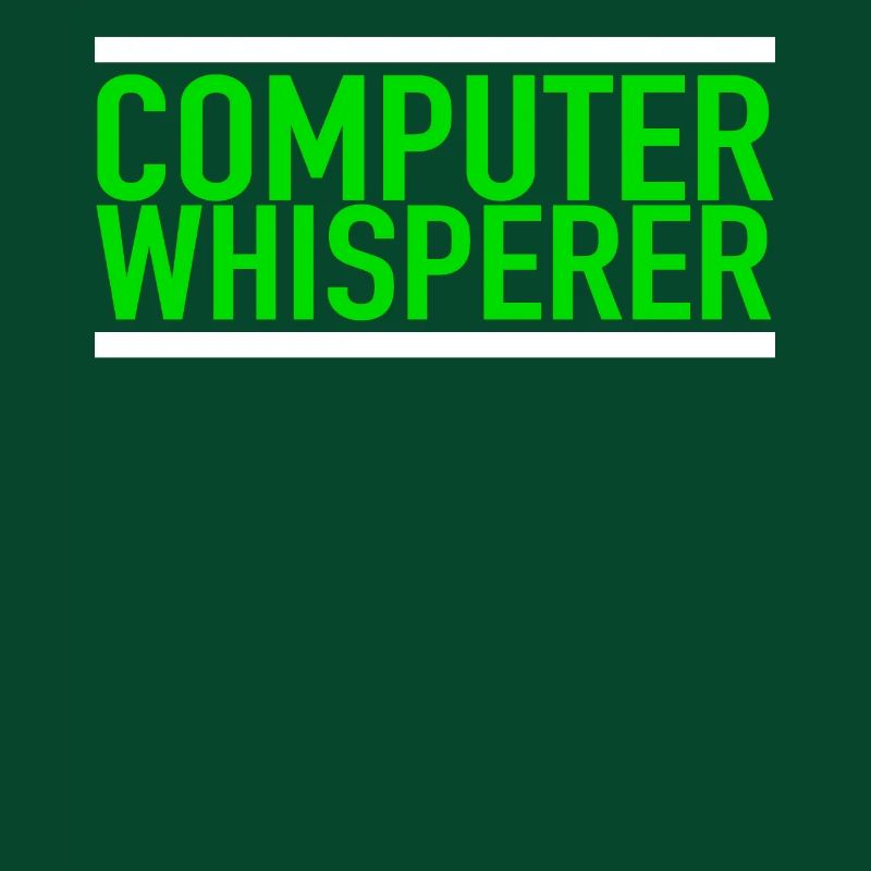 Computer Whisperer Tech Support IT Support IT Nerd