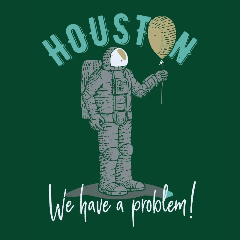 Houston We Have a Problem Geschenkidee