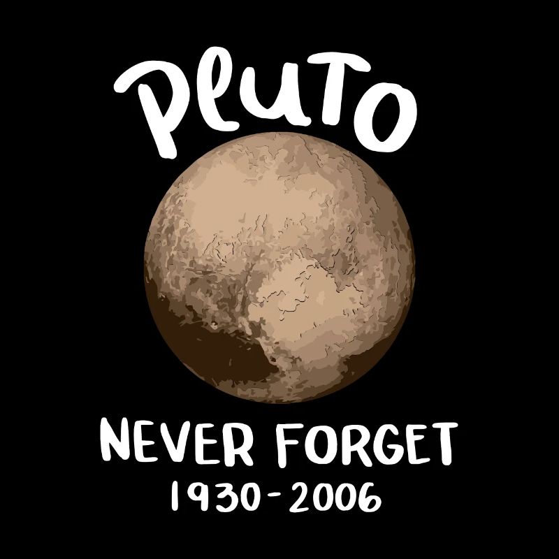 Pluto Never Forget Astronomie Planet 9 Geschenk