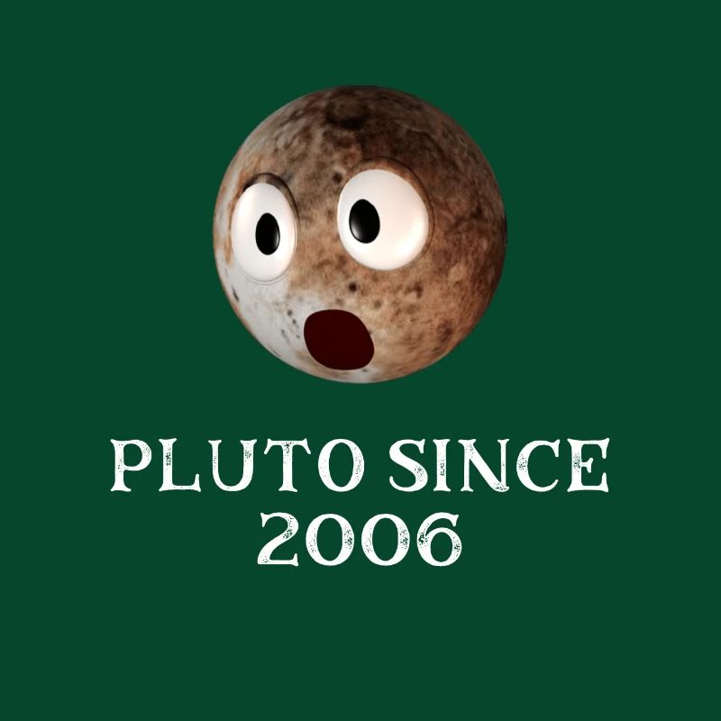 Funny Pluto Since 2006 Design Solar System Pluto