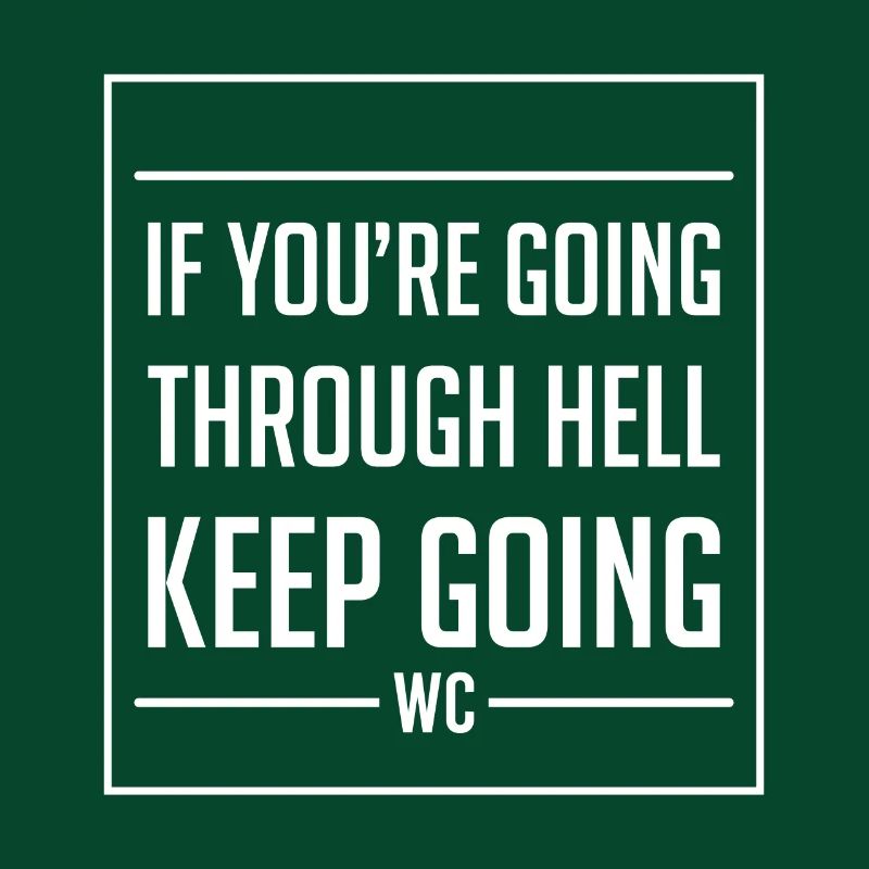 Inspiring - If You're Going Through Hell Keep
