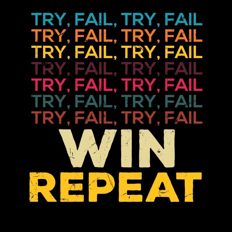Try Fail Win Repeat Startup Founder