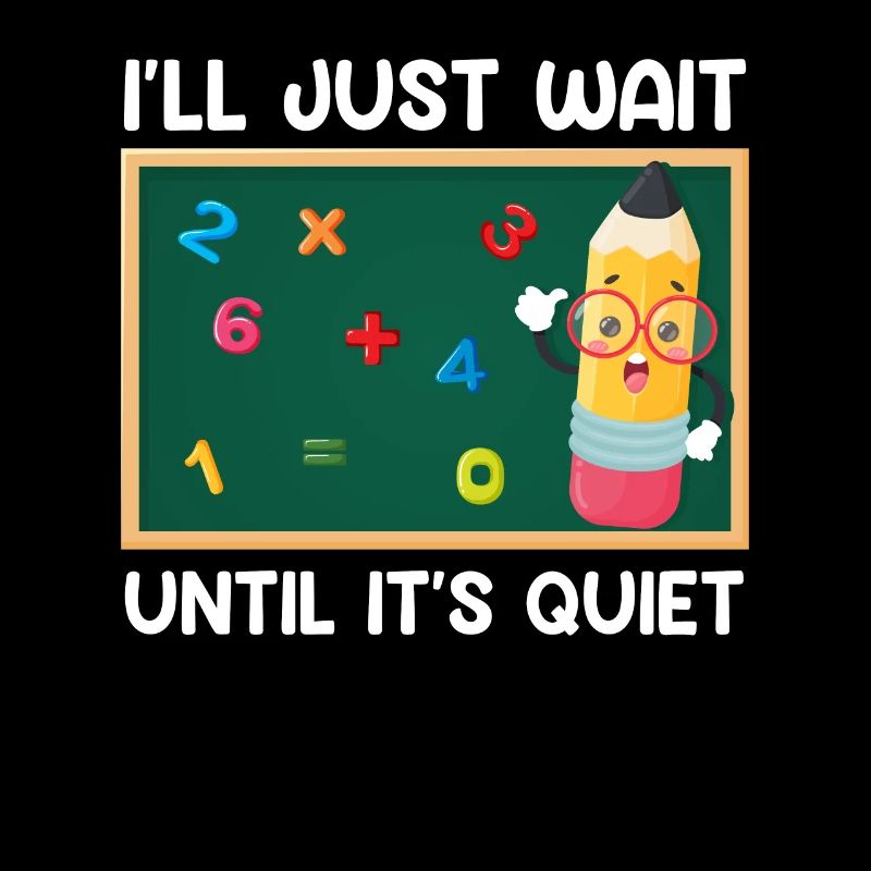 Professeur J’attends que ce soit calme Professeur de classe