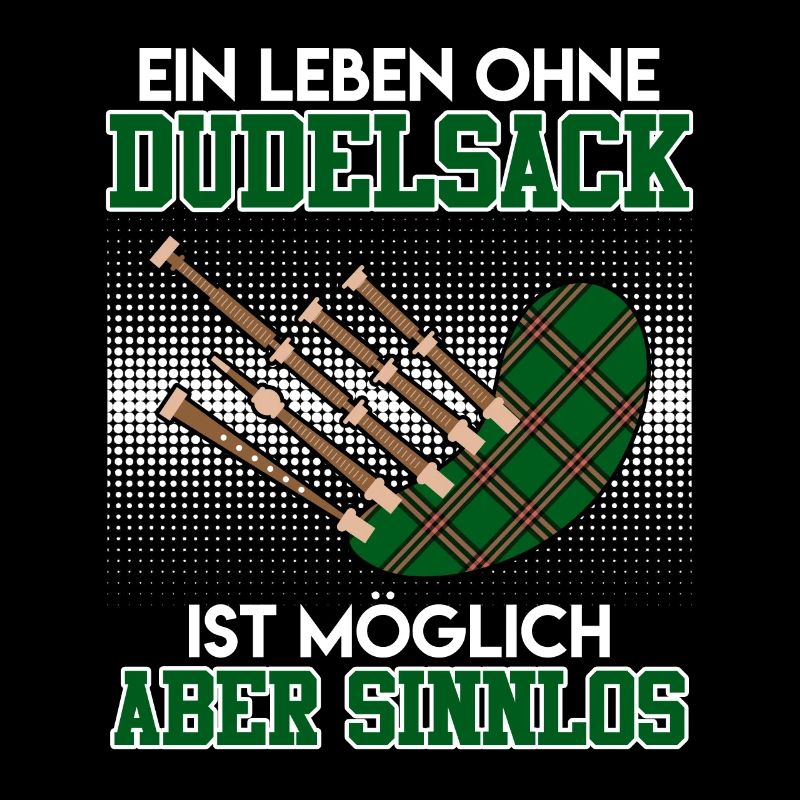 Possible but pointless Life without bagpipes