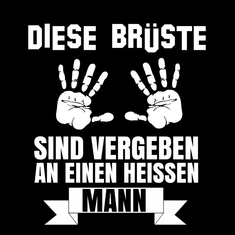 Diese Brüste Sind Vergeben an einen heißen Mann
