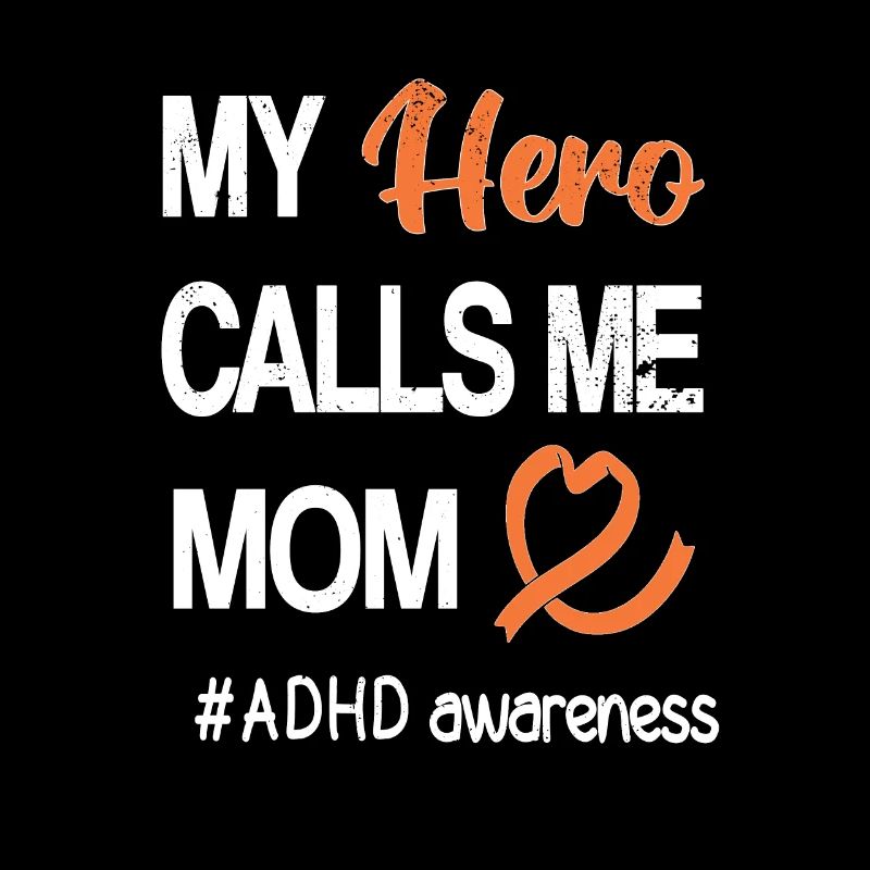 ADHD Mom Attention Deficit Disorder Hyperactive
