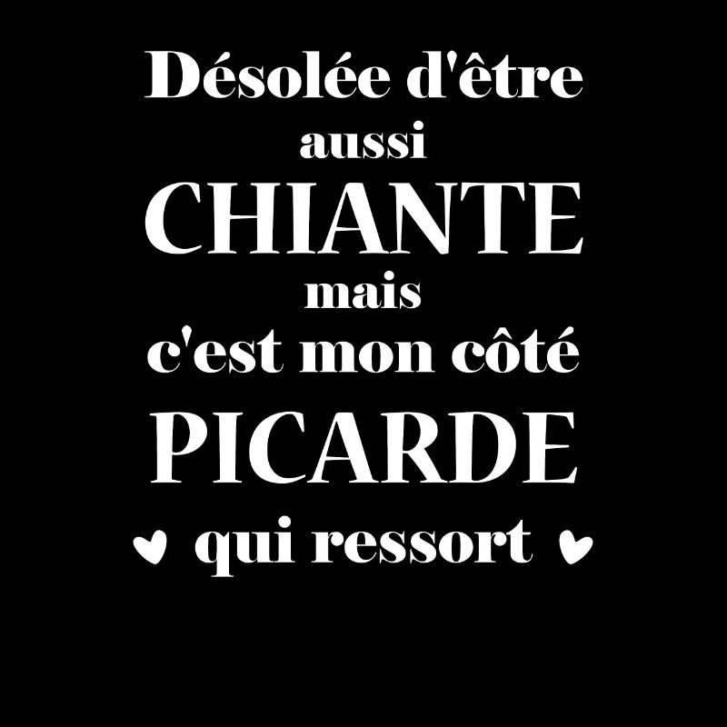 Chiante C'est mon côté Picarde