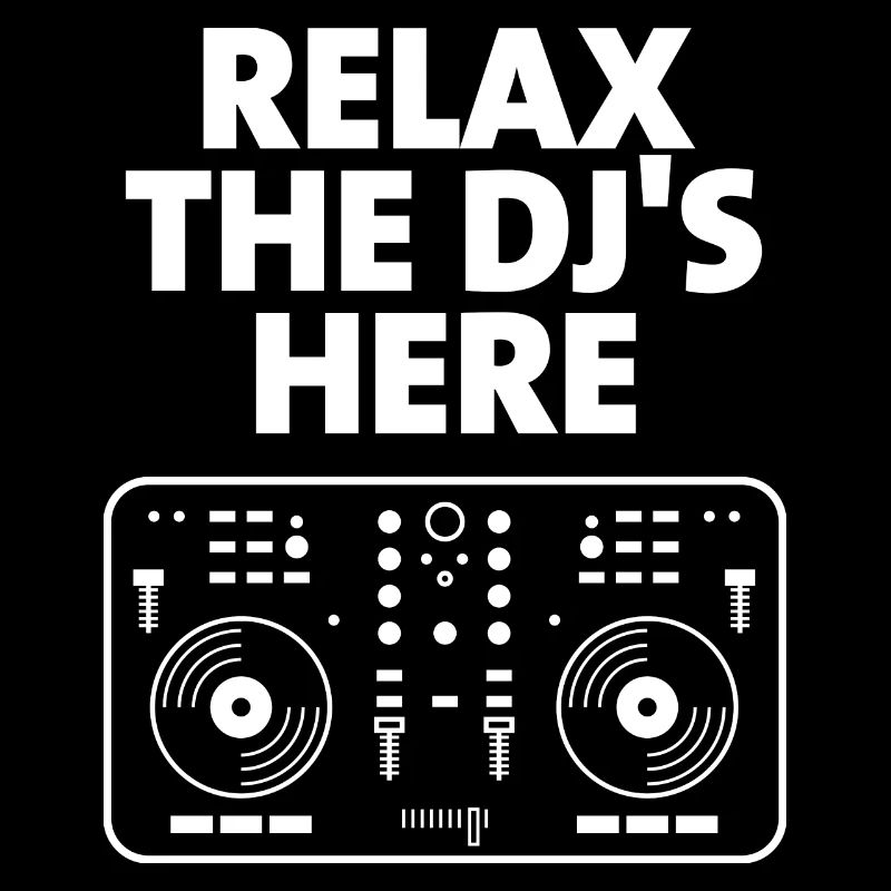 Relax The DJ's Here