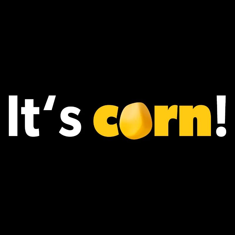 « C’est du maïs! Conception de texte en blanc et jaune