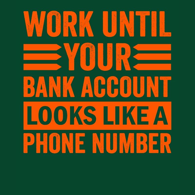 Work until your account looks like phone number