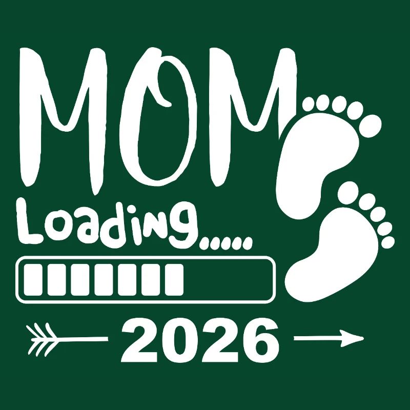Mom Loading 2026 Werdende Mutter Freude