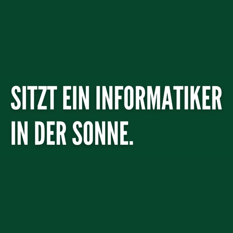 Informatiker Witz Student IT Coding Nerd