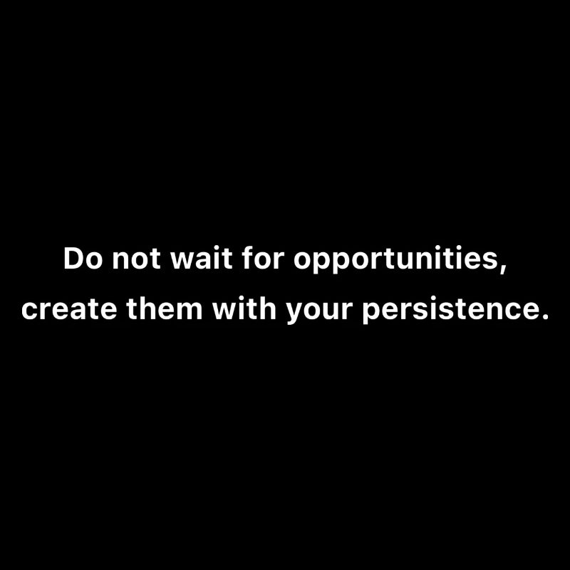 Create Your Opportunities