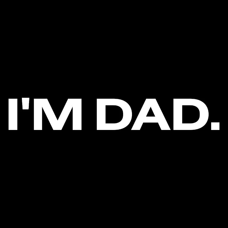 I'M DAD