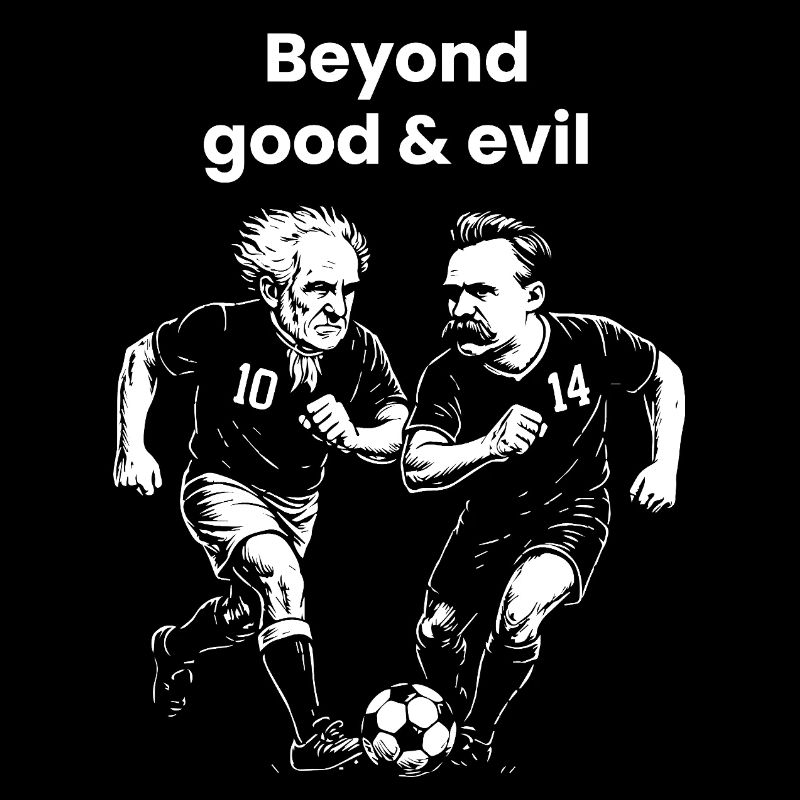 Beyond Good and Evil