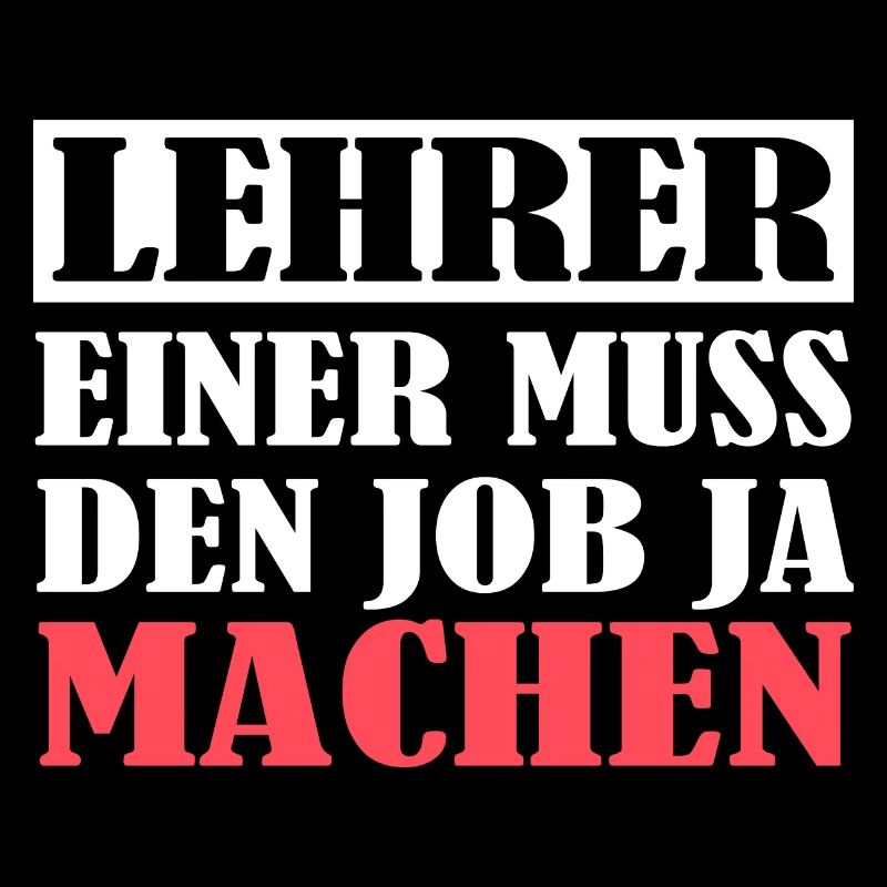 Lehrer einer muss den Job ja machen, Herren, Damen