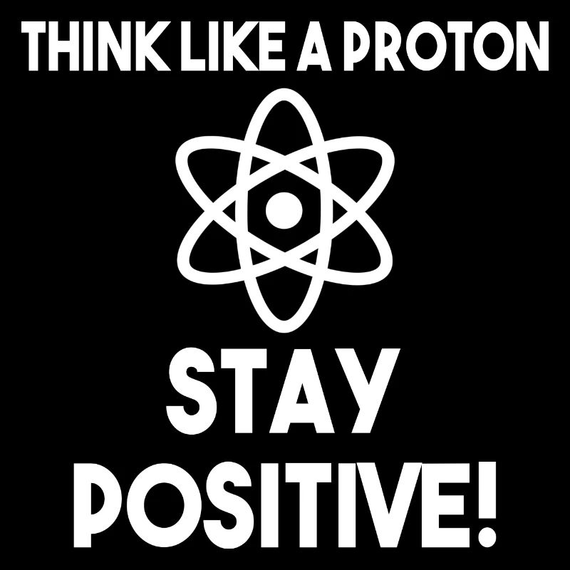 Think like a proton Geschenk