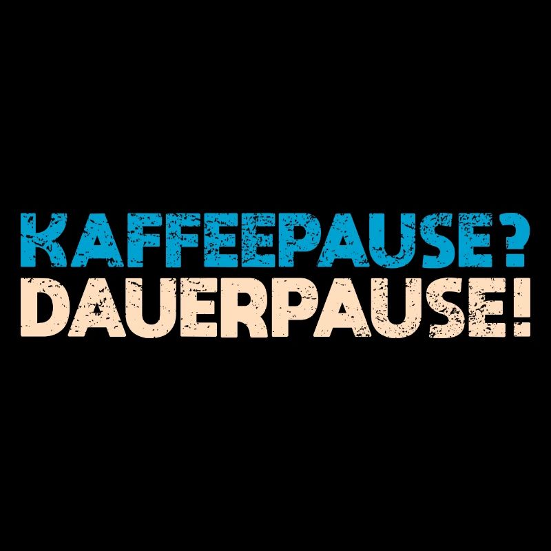 Kaffeepause? Dauerpause!