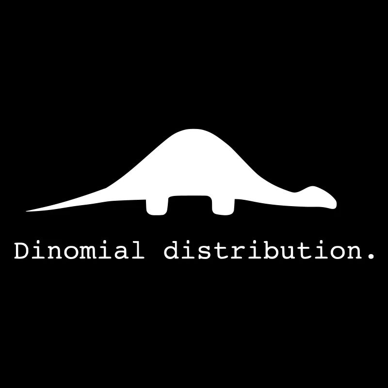 funny nerd geek, gift idea, binomial distribution