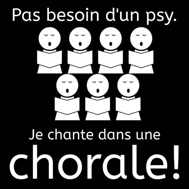 Pas besoin d'un psy - Je chante dans une chorale!