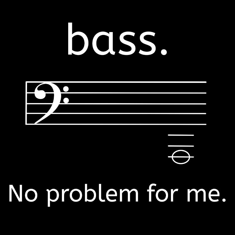 Bass No Problem For Me. - Musique de choeur