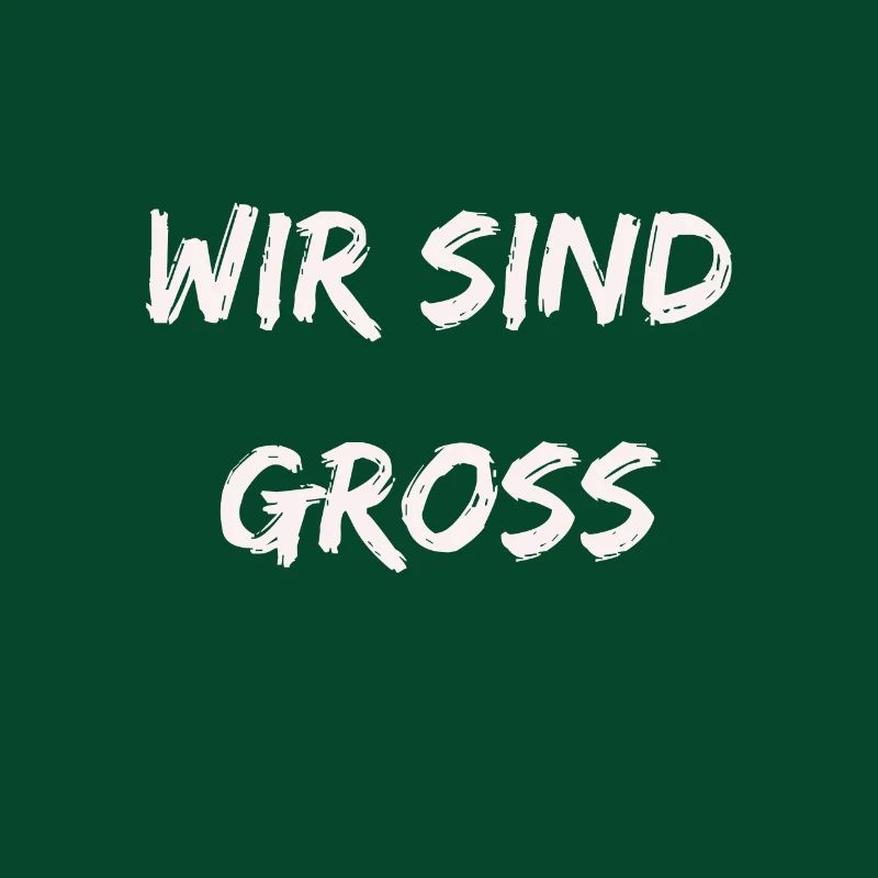 WIR SIND GROSS
