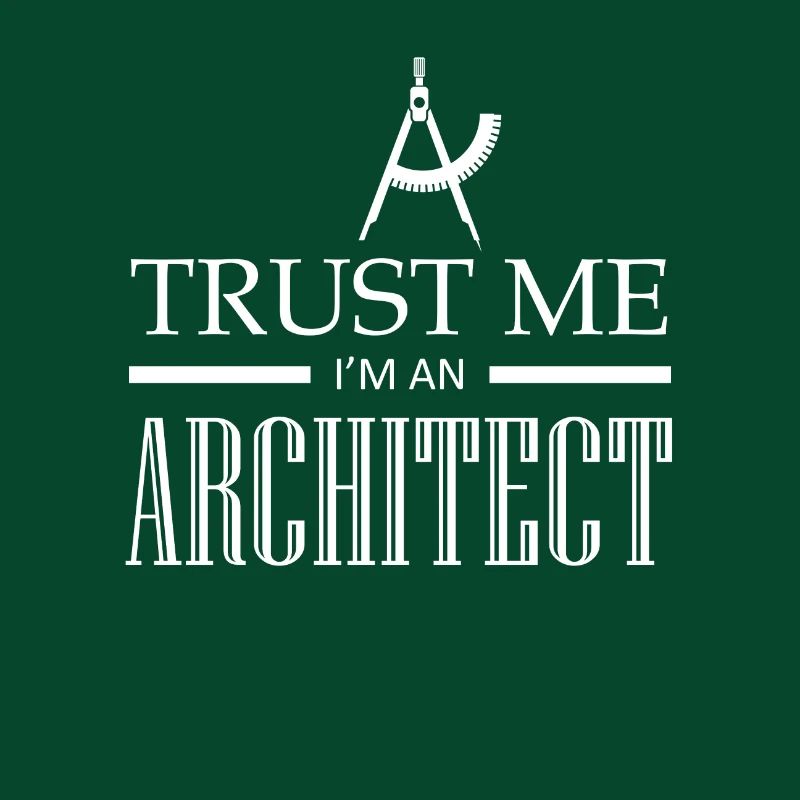 trust me i am an Architect